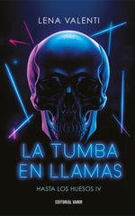 TUMBA EN LLAMAS,LA | Valenti,lena | 9791387544010 (Vanir)