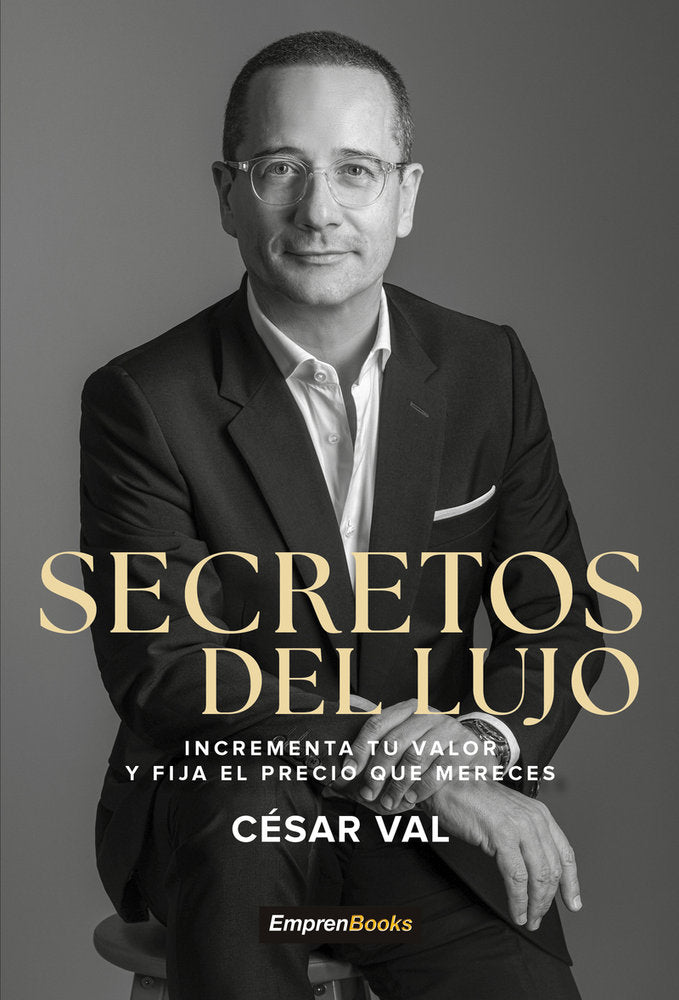 SECRETOS DEL LUJO | VAL,CESAR | EMPRENBOOKS | 9791387544195