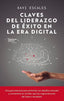 CLAVES DEL LIDERAZGO DE EXITO EN LA ERA DIGITAL | ESCALES, XAVI | PLATAFORMA EDITORIAL | 9791387568191