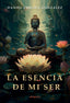 LA ESENCIA DE MI SER - 9791387578268