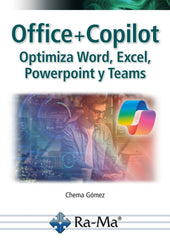 OFFICE Y COPILOT OPTIMIZA WORD EXCEL POWERPOINT Y TEAMS - 9791387642662