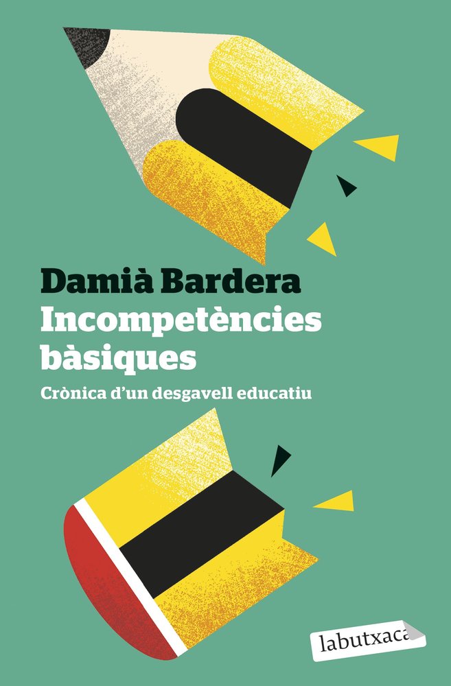 INCOMPETENCIES BASIQUES | BARDERA, DAMI· | EDICIONS 62 LABUTXACA | 9791387802073