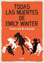 TODAS LAS MUERTES DE EMILY WINTER - 9791399034011