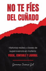 NO TE FIES DEL CUÑADO | CUENA GIL,GEMMA | EDICIONES RUSER | 9791399038460