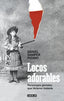 Locos adorables: Personajes geniales que hicieron historia