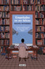 Empeñados en ser felices: Crónica sentimental de una vida entre libros