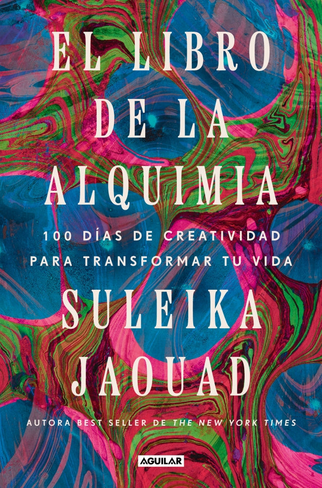 El libro de la alquimia: 100 días de creatividad para transformar tu vida