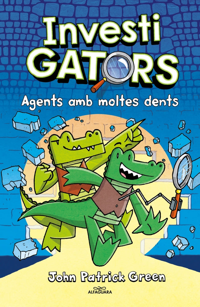 Els InvestiGators 1 - Agents amb moltes dents. John Patrick Green (ALFAGUARA) 9788410190146