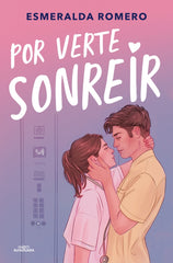 Por verte sonreír (Médicos 1). Esmeralda Romero (ALFAGUARA) 9788410190344