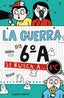 La guerra de 6ºA 6 - Se busca a... 6ºC. Sara Cano Fernández (ALFAGUARA) 9788410190474