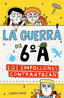 La guerra de 6ºA 2 - Los empollones contraatacan. Sara Cano Fernández (ALFAGUARA) 9788410190481