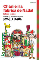 Charlie i la fàbrica de Nadal i altres contes. Roald Dahl (ALFAGUARA) 9788410190542