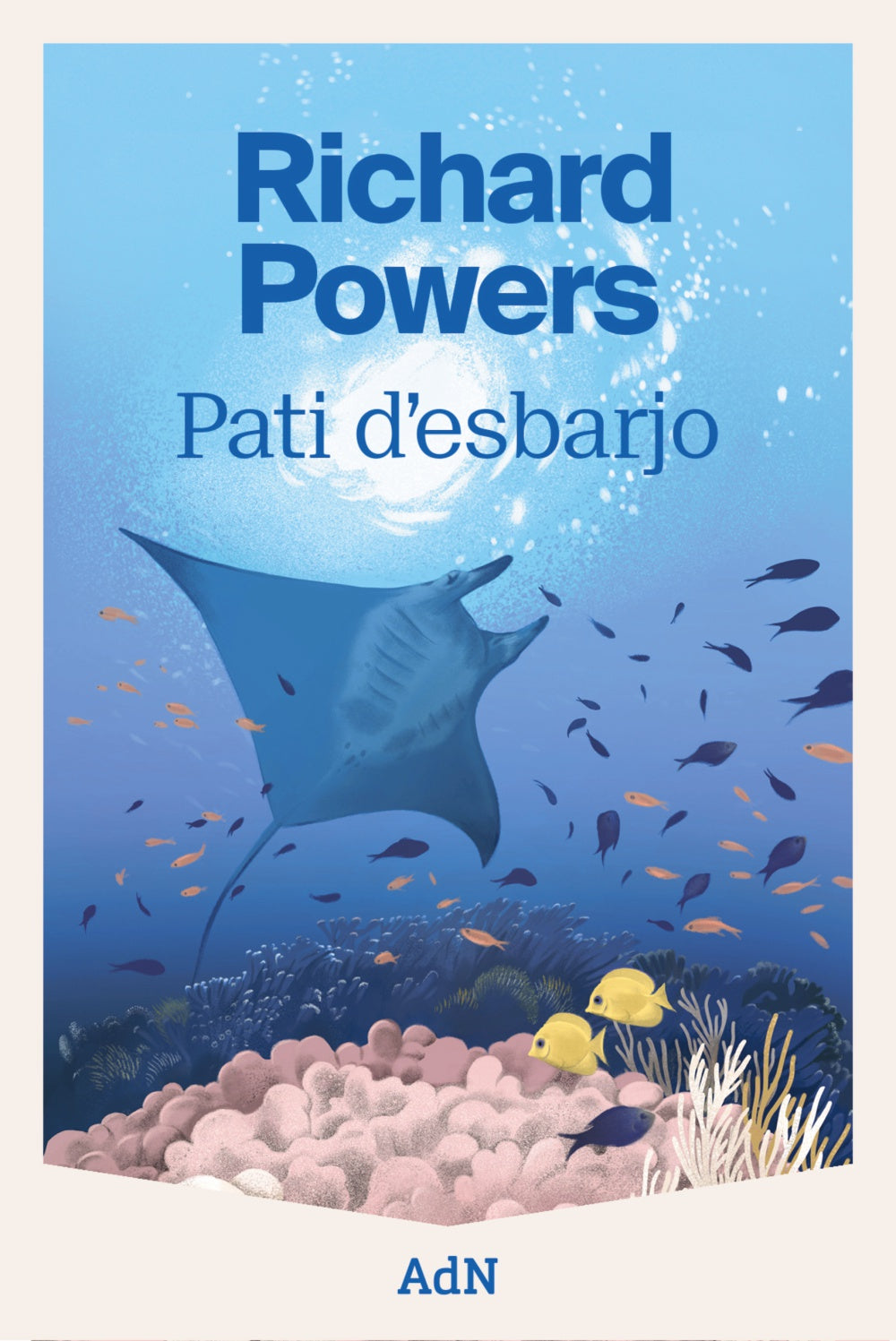 Pati d'esbarjo. Richard Powers (AdN Editorial Grupo Anaya) 9788410138803