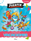 Piratix. Cuaderno de Vacaciones - 5-6 Años: Actividades para el Verano con los Piratix Más Piratix de Todos los Océanos