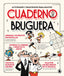 Cuaderno Bruguera: Pasatiempos, Curiosidades y Juegos de Lógica para Adultos