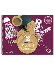 Physical Education 2. Pupil's Book (2º Primaria) Global Action | Varios autores | 9788414313510 (ANAYA TEXTO)