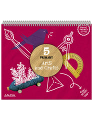Arts and Crafts 5. Pupil Book (5º Primaria) Global Action | Varios autores | 9788414316405 (ANAYA TEXTO)