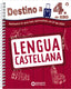 Destino a 4º de Eso. Lengua Castellana