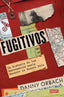 Fugitivos: La historia de los mercenarios nazis durante la Guerra Fría. Danny Orbach (DEBATE) 9788410214552