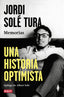 Una historia optimista: Memorias. Jordi Solé Tura (DEBATE) 9788410214644