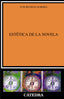 Estética de la novela. Luis Beltrán Almería (Ediciones Cátedra) 9788437642208