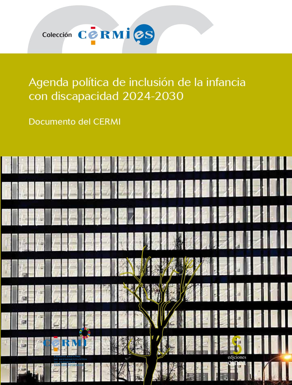Agenda política de inclusión de la infancia con discapacidad 2024-2030. CERMI (Comité Español de Representantes de Personas con Discapacidad) (Ediciones Cinca, S.A.) 9788410167247