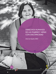 Derechos humanos de las mujeres y niñas con discapacidad: Informe España 2023. Fundación CERMI Mujeres (Ediciones Cinca, S.A.) 9788410167117