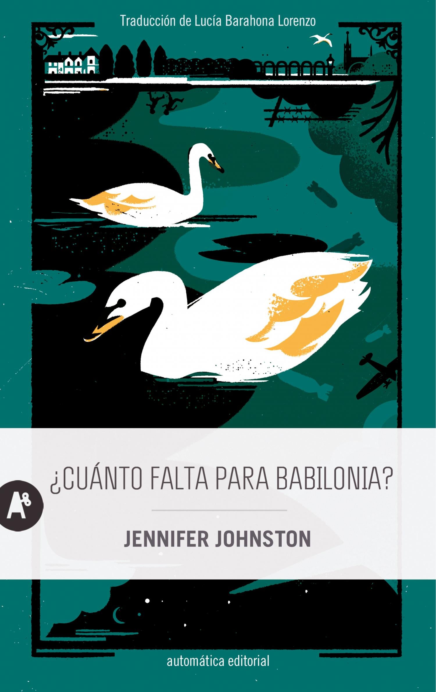 ¿Cuánto falta para Babilonia? (Automática Editorial) 9788410141223