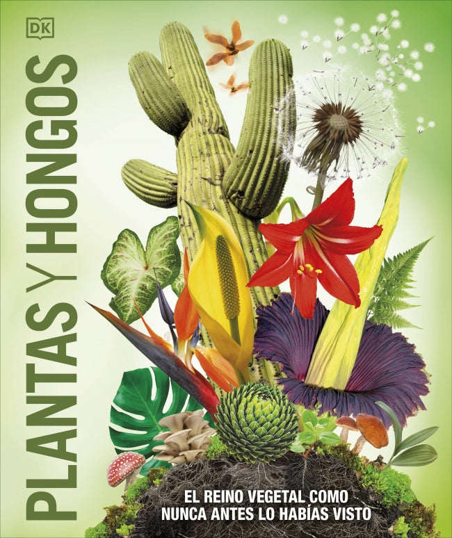 Plantas y hongos (Mundo 3D): El reino vegetal como nunca antes lo habías visto