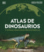 Atlas de dinosaurios y otras criaturas prehistóricas: La vida prehistórica en mapas