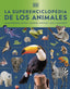 La superenciclopedia de los animales: Invertebrados | Peces | Anfibios | Reptiles | Mamíferos