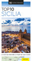 Sicilia (Guías Visuales TOP 10): La guía que descubre lo mejor de cada ciudad