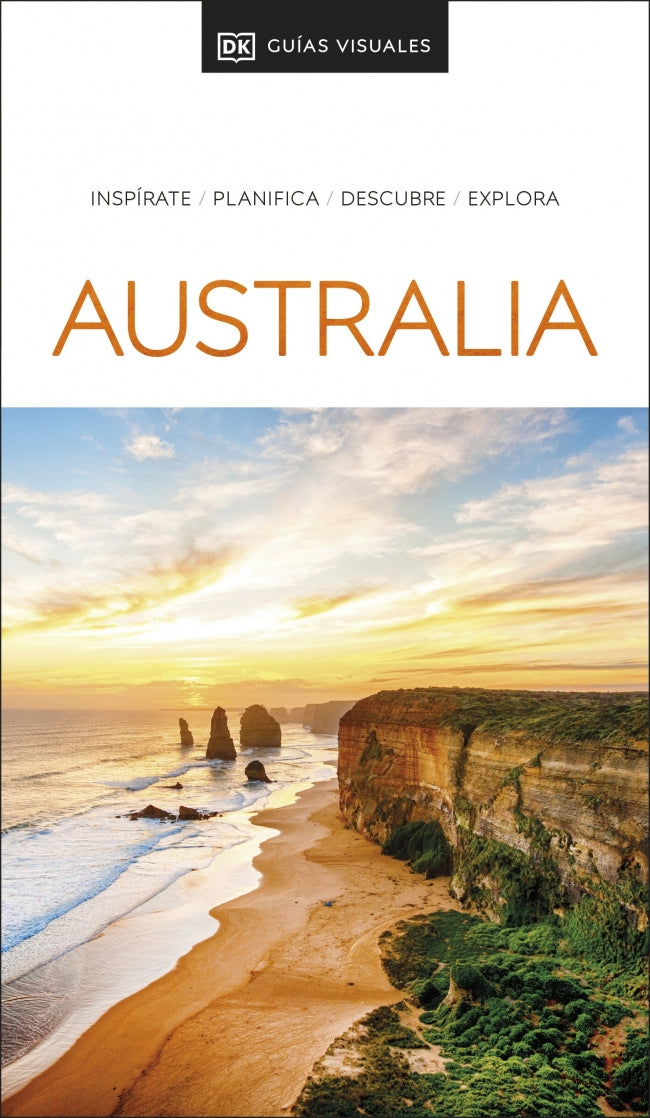 Australia (Guías Visuales): Inspirate, planifica, descubre, explora