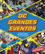 DC grandes eventos: Historias que revolucionaron el multiverso. Prólogo de Gail Simone
