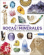El libro de las rocas y los minerales: ... y otros tesoros del mundo natural
