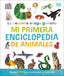 La pequeña oruga glotona: mi primera enciclopedia de animales: Descubre todo lo que quieres saber... ¡y mucho más!