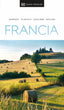 Francia (Guías Visuales): Inspírate, planifica, descubre, explora