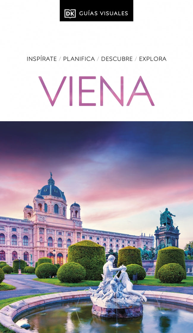 Viena (Guías Visuales): Inspirate, planifica, descubre, explora