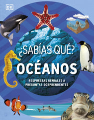 ¿Sabías qué? Océanos: Respuestas geniales a preguntas sorprendentes