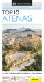 Atenas (Guías Visuales TOP 10): La guía que descubre lo mejor de cada ciudad