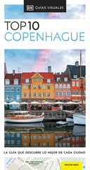 Copenhague (Guías Visuales TOP 10): La guía que descubre lo mejor de cada ciudad