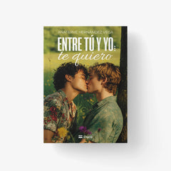 Entre tú y yo, te quiero (Durii Editorial) 9788410075344