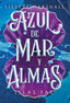 Azul de mar y almas (TBR) 9788410116085