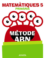 Matemàtiques 5. Mètode ABN. (5º Primaria) Mètode ABN | Varios autores | 9788469874042 (ANAYA TEXTO)