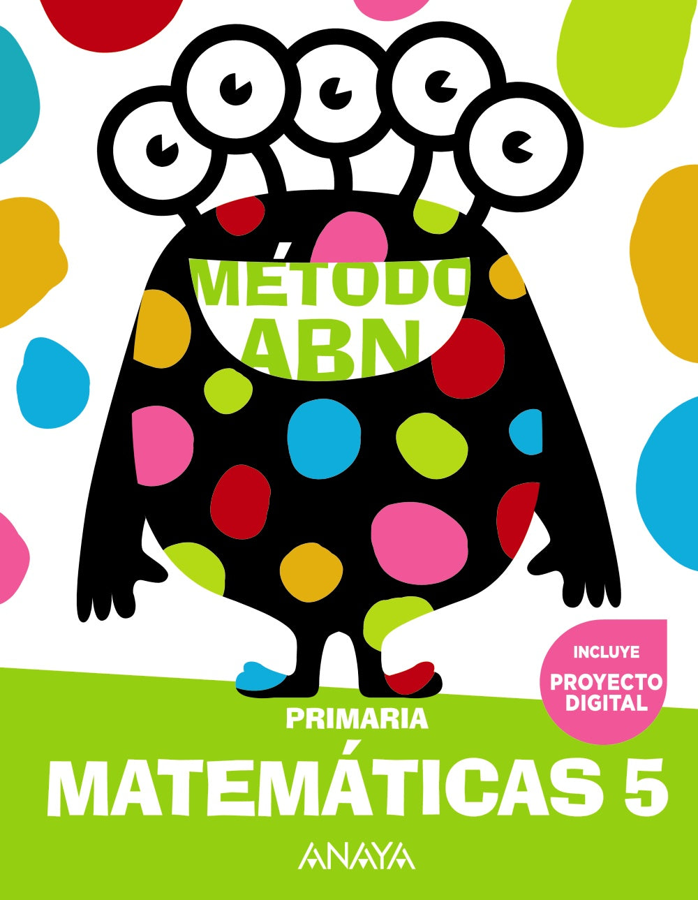 Matemáticas ABN 5 (5º Primaria) Método ABN | Varios autores | 9788414302750 (ANAYA TEXTO)