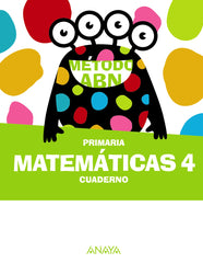 Matemáticas ABN 4. Cuaderno (4º Primaria) Método ABN | Varios autores | 9788414320174 (ANAYA TEXTO)