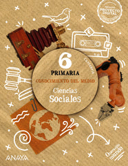 Conocimiento del Medio. Ciencias Sociales 6. (6º Primaria) Operación Mundo | Varios autores | 9788414323588 (ANAYA TEXTO)
