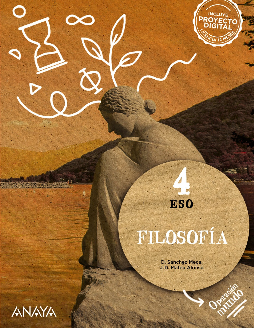 Filosofía 4. (4º ESO) Operación Mundo | Varios autores | 9788414329054 (ANAYA TEXTO)