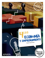 Economía y emprendimiento 4 (4º ESO) Operación Mundo | Castro Pérez, Ramón | 9788414339510 (ANAYA TEXTO)