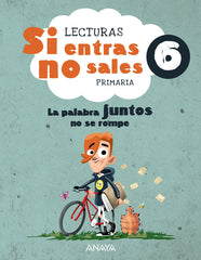 Si entras, no sales 6 (6º Primaria) Si entras, no sales | Soto Helguera, Lorenzo A. | 9788414339343 (ANAYA TEXTO)